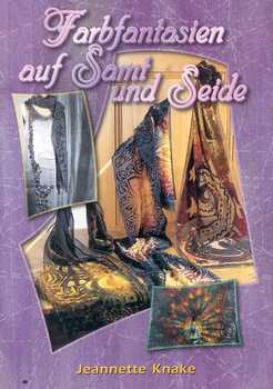 Farbfantasien auf Samt und Seide